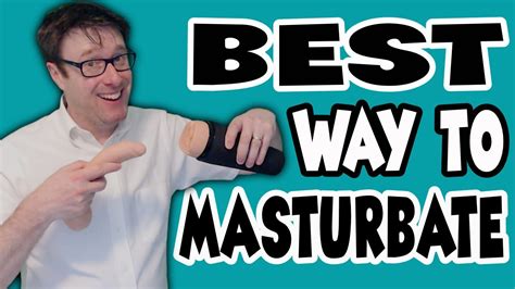 How to Masturbate, Masturbation Guide for Men: A Step